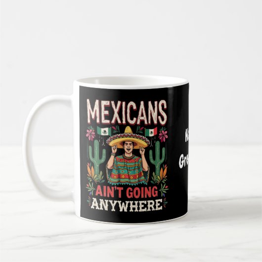 Mug Les Mexicains ne vont nulle part Une déclaration a (Gauche)