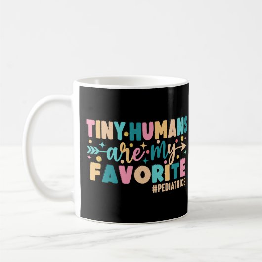 Mug Les Minuscules Humains Sont Ma Pediatrie Préférée (Gauche)