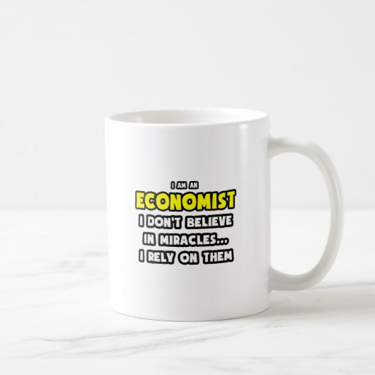 Mug Les miracles et les économistes... Drôle (Droite)
