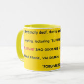 Mug Les moqueries intentionnellement sourdes, muettes (Devant gauche)