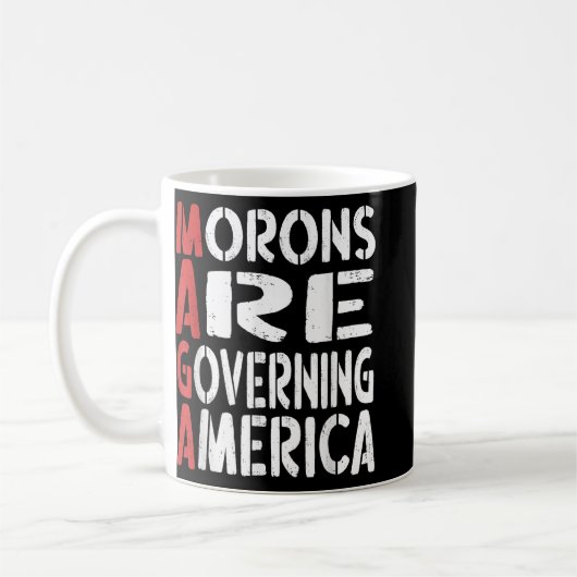 Mug Les morons dirigent l'Amérique Drôle Tee _1 (Gauche)