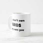 Mug les oiseaux ne sont pas propriétaires (Devant gauche)