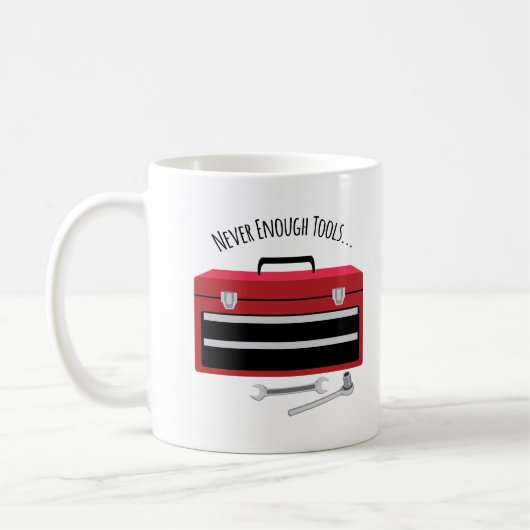 Mug Les outils ne suffisent jamais (Gauche)