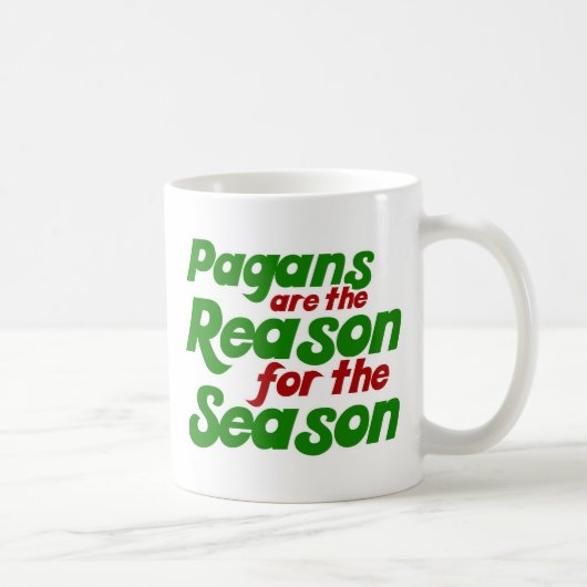 Mug Les païens sont la raison de la saison (Droite)