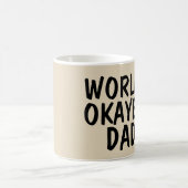 MUG LES PAILLES DE CAFÉ POUR DAD LE PLUS OKAYEST DU MO (Centre)