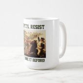 Mug Les patriotes résistent aux attaques contre la dém (Devant droit)