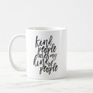 Mug Les personnes aimables sont mon genre de personnes