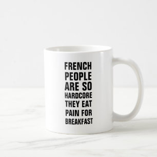 Mug Les personnes françaises sont ainsi inconditionne