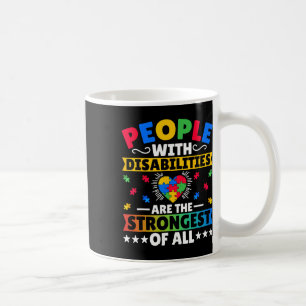 Mug Les personnes handicapées sont les plus fortes de