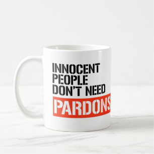 Mug Les personnes innocentes n'ont pas besoin de pardo