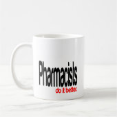 Mug Les pharmaciens font mieux plaisanter (Gauche)