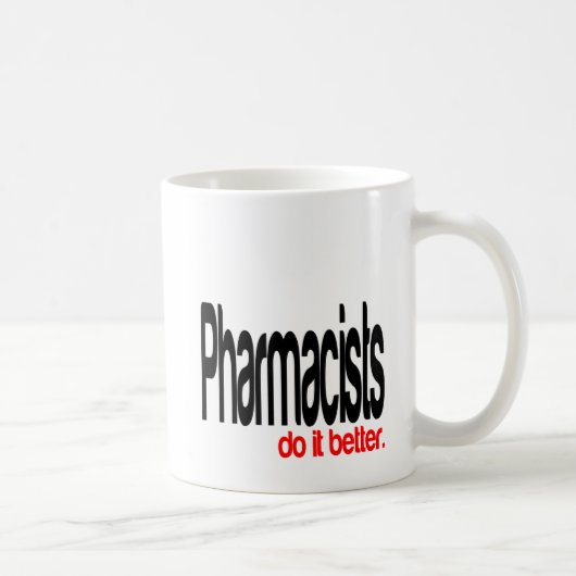 Mug Les pharmaciens font mieux plaisanter (Droite)