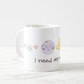 Mug Les planètes mignonnes de Kawaii j'ai besoin de (Devant gauche)