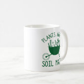 Mug Les plantes sont mes Mates de sol (Devant droit)