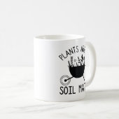 Mug Les plantes sont mes Mates de sol (Devant droit)