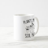 Mug Les plantes sont mes Mates de sol (Devant droit)