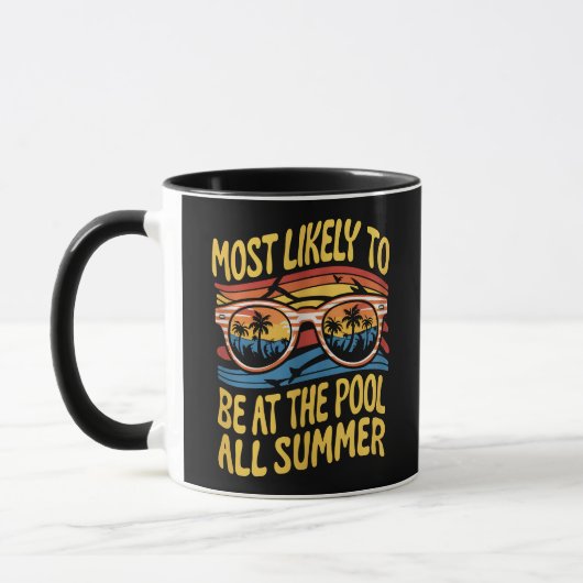 Mug Les Plus Probables D'Être À La Piscine Tout L'Été  (Gauche)