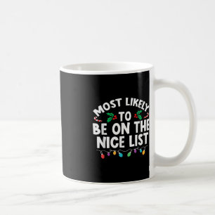Mug Les Plus Probables D'Être Sur La Liste De Nice Fam