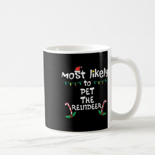 Mug Les plus probables Pet Reindeer Noël Noël Noël Noë (Droite)