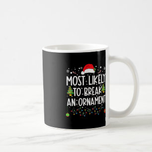 Mug Les Plus Susceptibles De Casser Un Ornament Amusan