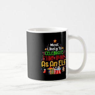 Mug Les plus susceptibles de célébrer Noël comme un el