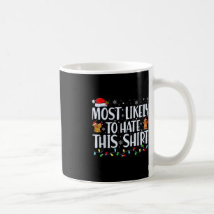 Mug Les Plus Susceptibles De Détester Cette Famille De