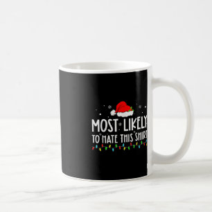 Mug Les Plus Susceptibles De Détester Cette Famille De