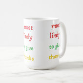 Mug les plus susceptibles de rendre grâces, drôle de r (Devant droit)