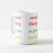 Mug les plus susceptibles de rendre grâces, drôle de r (Devant gauche)