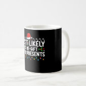 Mug Les Plus Susceptibles De Retourner Leurs Présents  (Devant droit)