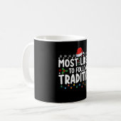 Mug Les Plus Susceptibles De Suivre La Tradition Fêtes (Devant gauche)