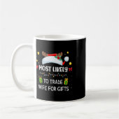Mug Les Plus Susceptibles D'Échanger Des Épouses Pour (Gauche)