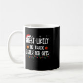 Mug Les plus susceptibles d'échanger soeur pour des ca (Gauche)