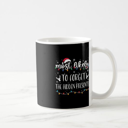 Mug Les Plus Susceptibles D'Oublier Le Caché Présente  (Droite)