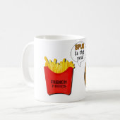 Mug Les pommes frites de pomme de terre sont que vous (Devant gauche)