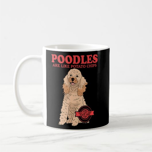 Mug Les Poodles Sont Comme Le Propriétaire Du Chien Po (Gauche)