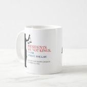 Mug Les Présidents Ne Sont Pas Des Rois Personne N'Est (Devant gauche)