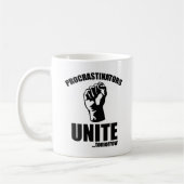 Mug Les procrastinateurs unissent ... Demain (Gauche)