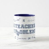 Mug Les professeurs de maths ont des problèmes (Centre)