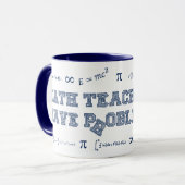 Mug Les professeurs de maths ont des problèmes (Devant gauche)
