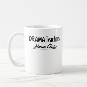 Mug Les professeurs de théâtre ont cours - Drôle Conce