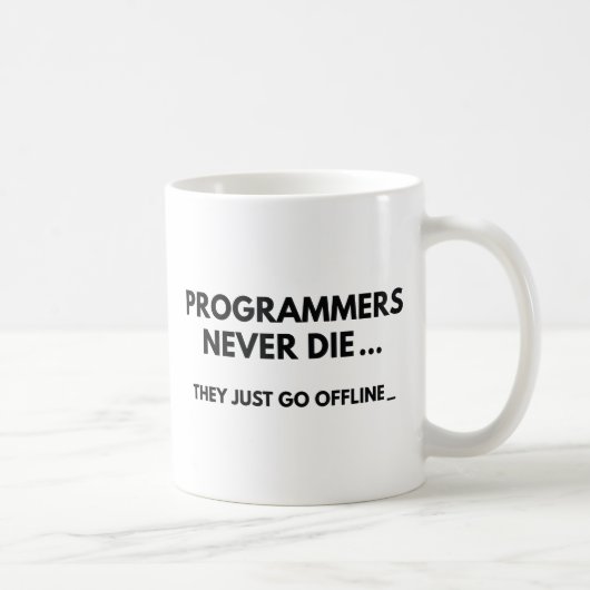 Mug Les programmeurs ne meurent jamais (Droite)