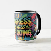 Mug Les progrès semblent désordonnés Continuez d'aller (Devant droit)