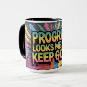 Mug Les progrès semblent désordonnés Continuez d'aller (Devant gauche)