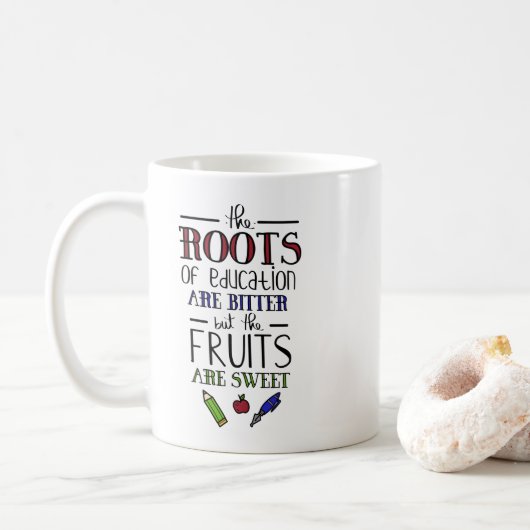Mug les racines de l'éducation sont des enseignants am (Avec donut)