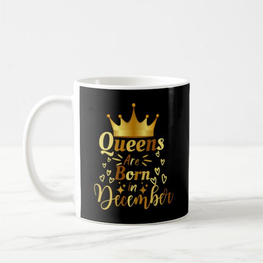 Mug Les Reines D'Anniversaire Sont Nées En Décembre (Gauche)