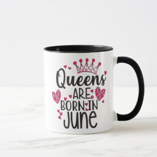 Mug Les Reines Sont Nées En Juin