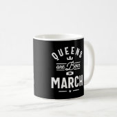 Mug Les Reines Sont Nées En Mars Anniversaire Cadeaux  (Devant droit)