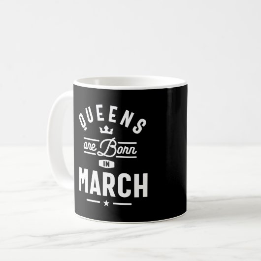 Mug Les Reines Sont Nées En Mars Anniversaire Cadeaux  (Devant gauche)