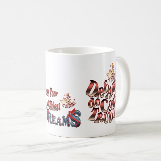 Mug Les rêves deviennent réalité (Devant droit)